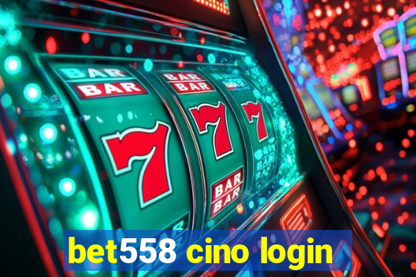 bet558 cino login